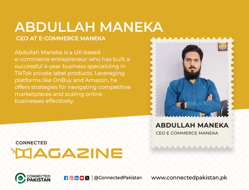 Abdullah Maneka: Mastering E-commerce with TikTok Private Label & Amazon